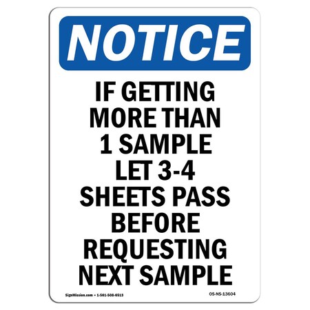 Signmission Safety Sign, OSHA Notice, 24" Height, Rigid Plastic, If Getting More Than 1 Sample Sign, Portrait OS-NS-P-1824-V-13604